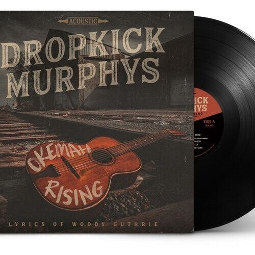 Dropkick Murphys- Okemah Rising, Acoustic, Black Vinyl