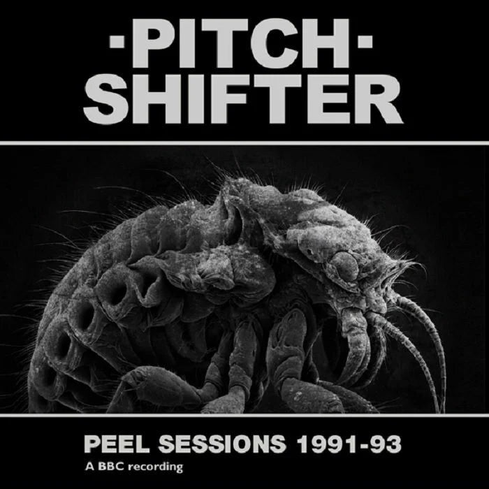 Pitchshifter- 'Peel Sessions 1991-93'. Official Remastered Black Vinyl